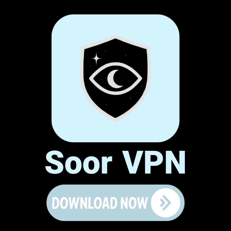 نصب رایگان Soor VPN – فیلترشکن مطمئن برای سریال های خارجی